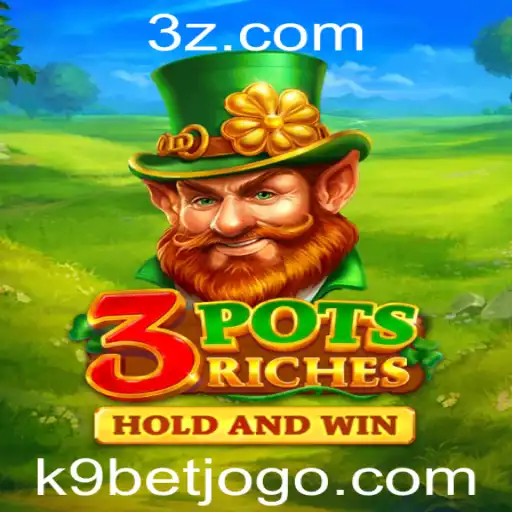 k9bet - Explorando o Fascinante Mundo do Jogo 3potsRiches com k9bet