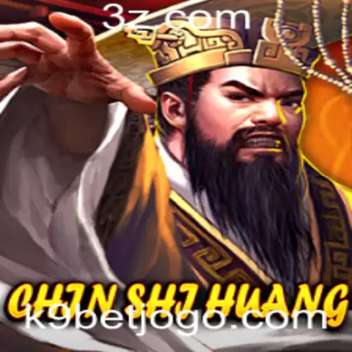 k9bet - Explorando o Fascinante Mundo de ChinShiHuang: Um Mergulho no Jogo e sua Conexão com k9bet