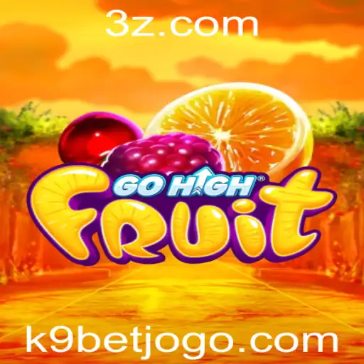 k9bet - GoHighFruit: Descubra o Novo Fenômeno do Entretenimento Online