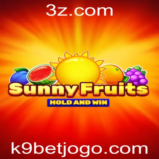 Descubra o Fascinante Mundo de SunnyFruits com K9Bet